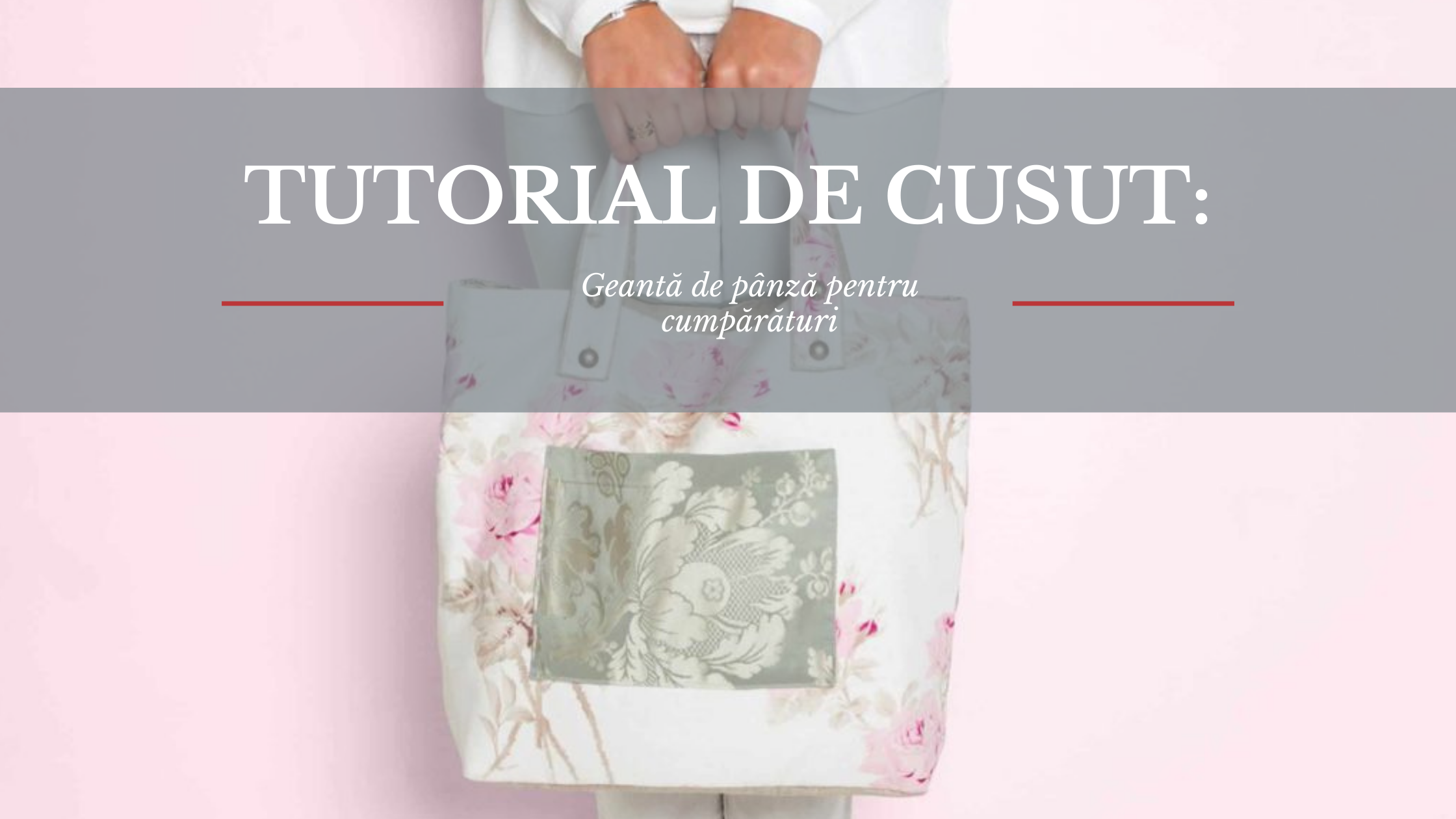 Tutorial de cusut: Geantă de pânză pentru cumpărături