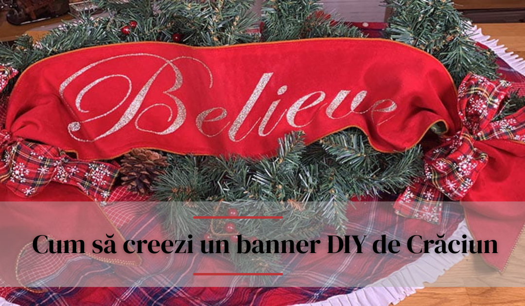 Cum să creezi un banner DIY de Crăciun