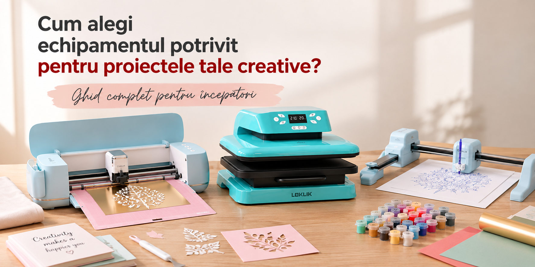 Cum alegi echipamentul potrivit pentru proiectele tale creative? Ghid complet pentru începători